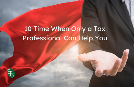 10-Time-When-Only-a-Tax-Professional-Can-Help-You-Man-with-cape.