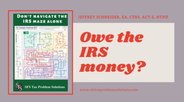 IRS Maze-Owe the IRS money-sfs- Jeffrey Schneider