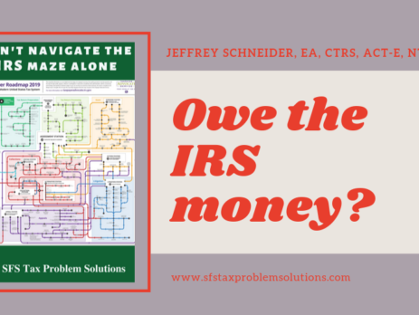 IRS Maze-Owe the IRS money-sfs- Jeffrey Schneider