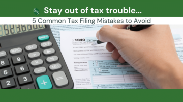 Hand filling out 104-Stay Out of Tax Trouble By Avoiding These 5 Common Tax Filing Mistakes