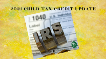 2021 Child Tax Credit Update2021 Child Tax Credit Update, image of 1040, IRS letters